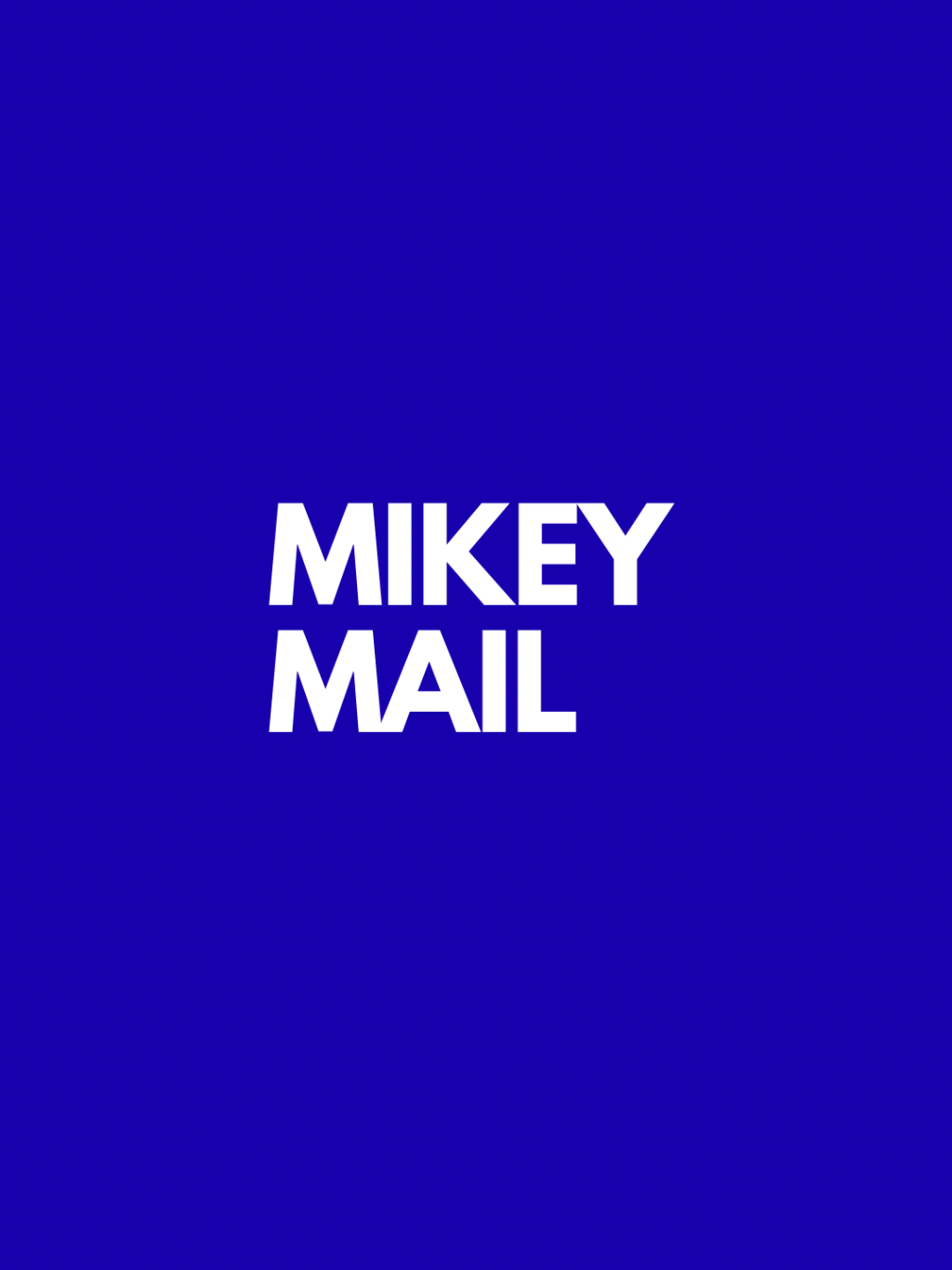 MIKEY MAIL – SIGN UP&nbsp;TODAY!